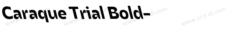 Caraque Trial Bold字体转换